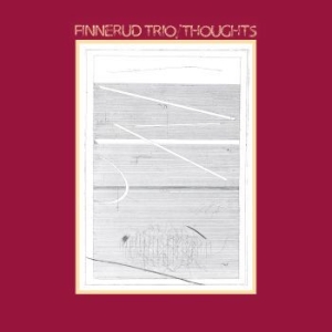 Finnerud Trio - Thoughts ryhmässä VINYYLI @ Bengans Skivbutik AB (4056773)