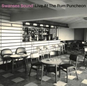 Swansea Sound - Live At The Rum Puncheon ryhmässä VINYYLI @ Bengans Skivbutik AB (4056782)