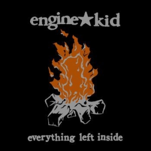 Engine Kid - Everything Left Inside (Vinyl 6 Lp ryhmässä VINYYLI @ Bengans Skivbutik AB (4057133)