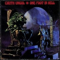 CIRITH UNGOL - ONE FOOT IN HELL ryhmässä VINYYLI @ Bengans Skivbutik AB (4057775)