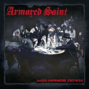 Armored Saint - Win Hands Down ryhmässä CD @ Bengans Skivbutik AB (4057821)