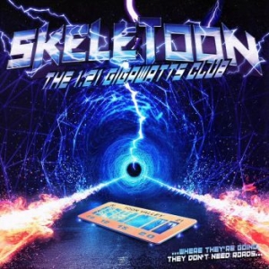 Skeletoon - 1.21 Gigawatts Club The (Digipack) ryhmässä CD @ Bengans Skivbutik AB (4057842)