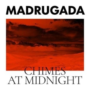 Madrugada - Chimes At Midnight ryhmässä Minishops / Madrugada @ Bengans Skivbutik AB (4058397)