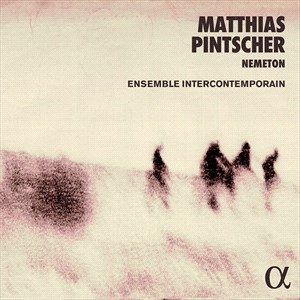 Pintscher Matthias - Nemeton & Other Works ryhmässä CD @ Bengans Skivbutik AB (4058508)