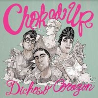 Choked Up - Dichoso Corazon ryhmässä CD @ Bengans Skivbutik AB (4060458)