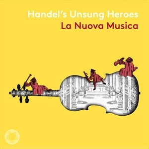 Handel George Frideric - Händel's Unsung Heroes ryhmässä CD @ Bengans Skivbutik AB (4060551)