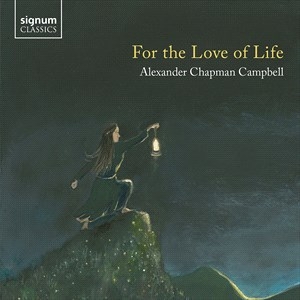 Campbell Alexander Chapman - For The Love Of Life ryhmässä ME SUOSITTELEMME / Joululahjavinkki: CD @ Bengans Skivbutik AB (4060566)