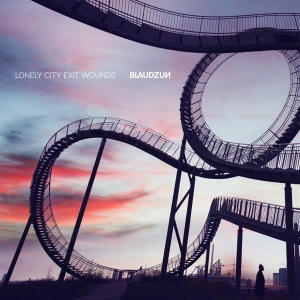 Blaudzun - Lonely City Exit Wounds ryhmässä CD @ Bengans Skivbutik AB (4060736)