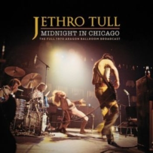 Jethro Tull - Midnight In Chicago ryhmässä Minishops / Jethro Tull @ Bengans Skivbutik AB (4060966)