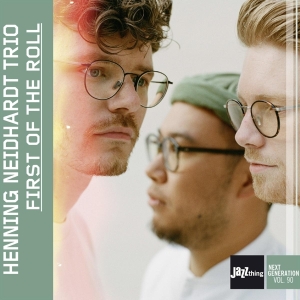 Henning Neidhardt Trio - First Of The Roll | Jazzthing Next Generation Vol. ryhmässä CD @ Bengans Skivbutik AB (4063383)