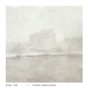 Lovisa Samuelsson - Stad / Dis ryhmässä Labels / PACAYA records @ Bengans Skivbutik AB (4063520)