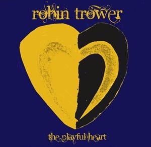 Robin Trower - The Playful Heart ryhmässä Minishops / Robin Trower @ Bengans Skivbutik AB (4064616)