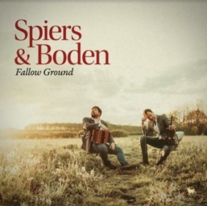 Spiers & Boden - Fallow Ground ryhmässä CD @ Bengans Skivbutik AB (4065208)