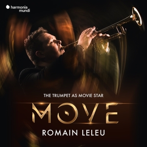 Romain Leleu - Move - The Trumpet As Movie Star ryhmässä CD @ Bengans Skivbutik AB (4065687)