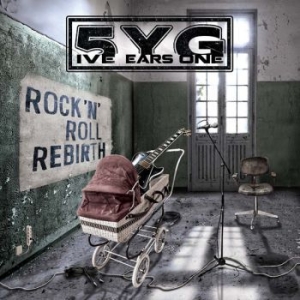 5Ive Years Gone - Rock N Roll Rebirth ryhmässä CD @ Bengans Skivbutik AB (4065738)