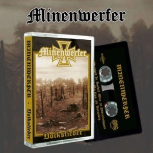 Minenwerfer - Volkslieder (Mc) ryhmässä Hårdrock/ Heavy metal @ Bengans Skivbutik AB (4066397)