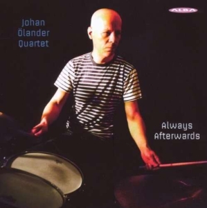 Johan Ölander Quartet - Always Afterwards ryhmässä CD @ Bengans Skivbutik AB (4066495)