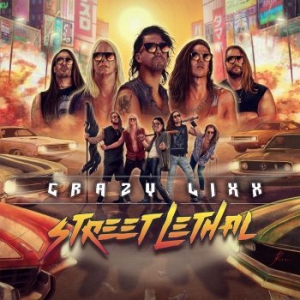 Crazy Lixx - Street Lethal ryhmässä CD @ Bengans Skivbutik AB (4066847)