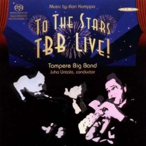 Tampere Big Band - To The Stars (Live) ryhmässä Musiikki / SACD / Jazz/Blues @ Bengans Skivbutik AB (4066891)