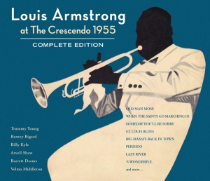 Armstrong Louis - At The Crescendo 1955 - Complete Edition ryhmässä Minishops / Louis Armstrong @ Bengans Skivbutik AB (4067704)