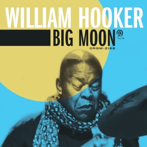 William Hooker - Big Moon ryhmässä VINYYLI @ Bengans Skivbutik AB (4067709)