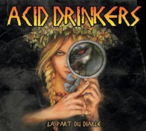 Acid Drinkers - La Part Du Diable ryhmässä CD @ Bengans Skivbutik AB (4068472)