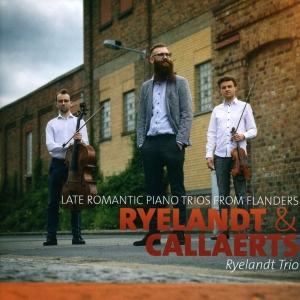 Ryelandt Trio - Late Romantic Piano Trios From Flanders ryhmässä CD @ Bengans Skivbutik AB (4068814)