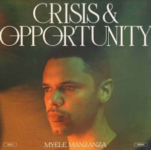 Manzanza Myele - Crisis & Opportunity Vol.2 ryhmässä VINYYLI @ Bengans Skivbutik AB (4069256)