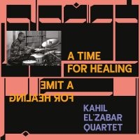 Kahil El'zabar Quartet - A Time For Healing ryhmässä CD @ Bengans Skivbutik AB (4069284)