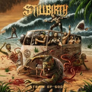 Stillbirth - Strain Of Gods ryhmässä CD @ Bengans Skivbutik AB (4069303)