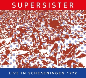 Supersister - Live In Scheveningen 1972 ryhmässä CD / Rock @ Bengans Skivbutik AB (4069386)