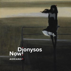 Dionysos Now! - Adriano 2 (Vinyl) ryhmässä VINYYLI @ Bengans Skivbutik AB (4069809)