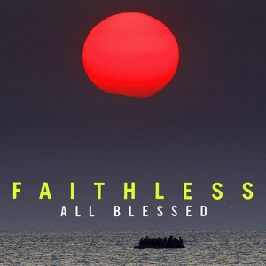 Faithless - All Blessed ryhmässä VINYYLI @ Bengans Skivbutik AB (4069936)