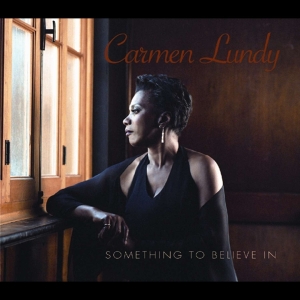 Carmen Lundy - Something To Believe In ryhmässä CD @ Bengans Skivbutik AB (4070056)