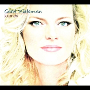 Carol Welsman - Journey ryhmässä CD @ Bengans Skivbutik AB (4070057)