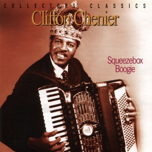 Chenier Clifton - Squeezebox Boogie ryhmässä CD @ Bengans Skivbutik AB (4070061)