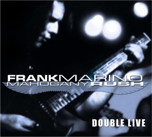 Frank Marino & Mahogany Rush - Double Live ryhmässä CD @ Bengans Skivbutik AB (4070072)