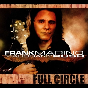 Marino Frank & Mahogany Rush - Full Circle ryhmässä CD @ Bengans Skivbutik AB (4070075)