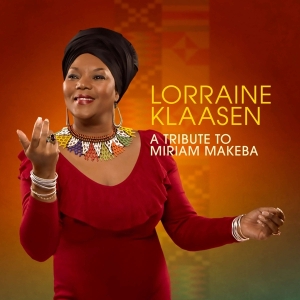 Klaasen Lorraine - A Tribute To Miriam Makeba ryhmässä CD @ Bengans Skivbutik AB (4070127)