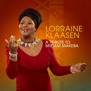 Lorraine Klaasen - A Tribute To Miriam Makeba ryhmässä CD @ Bengans Skivbutik AB (4070127)