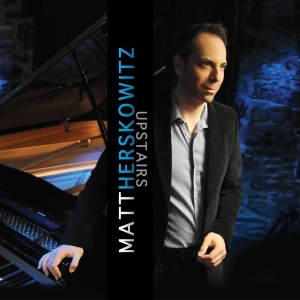 Matt Herskowitz - Upstairs ryhmässä CD @ Bengans Skivbutik AB (4070130)