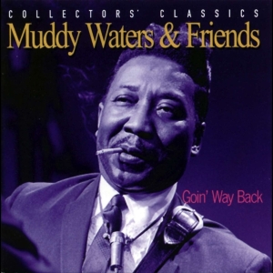 Waters Muddy & Friends - Collectors Classics ryhmässä CD @ Bengans Skivbutik AB (4070134)