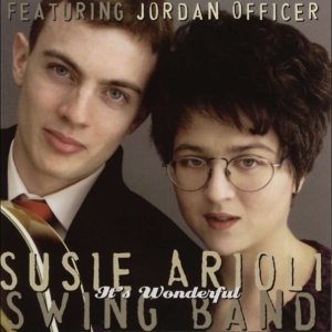 Arioli Susie -Swing Band - It's Wonderful ryhmässä CD @ Bengans Skivbutik AB (4070152)