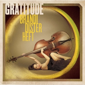 Brandi Disterheft - Gratitude ryhmässä CD @ Bengans Skivbutik AB (4070183)