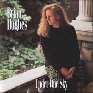 Hughes Brian - Under One Sky ryhmässä CD @ Bengans Skivbutik AB (4070185)