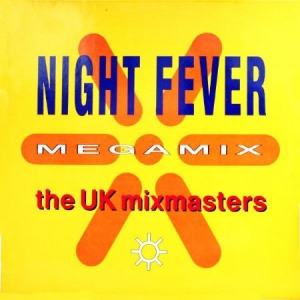 The UK Mixmasters - Night Fever Megamix ryhmässä VINYYLI @ Bengans Skivbutik AB (4070666)