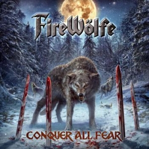 Firewölfe - Conquer All Fear ryhmässä CD @ Bengans Skivbutik AB (4071065)