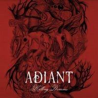 Adiant - Killing Dreams ryhmässä CD @ Bengans Skivbutik AB (4071074)