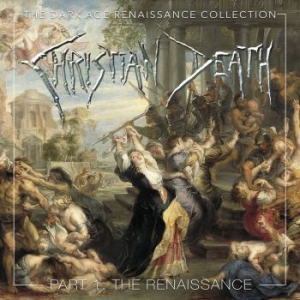 Christian Death - Dark Age Renaissance 4 Cd Collectio ryhmässä CD @ Bengans Skivbutik AB (4071338)