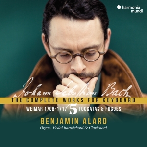 Benjamin Alard - Bach: The Complete Works For Keyboard 5: Weimar 1708-1717 ryhmässä CD @ Bengans Skivbutik AB (4073027)